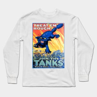 US Army Tank Corps WWI Recruiting Poster - Treat 'em Rough! Long Sleeve T-Shirt